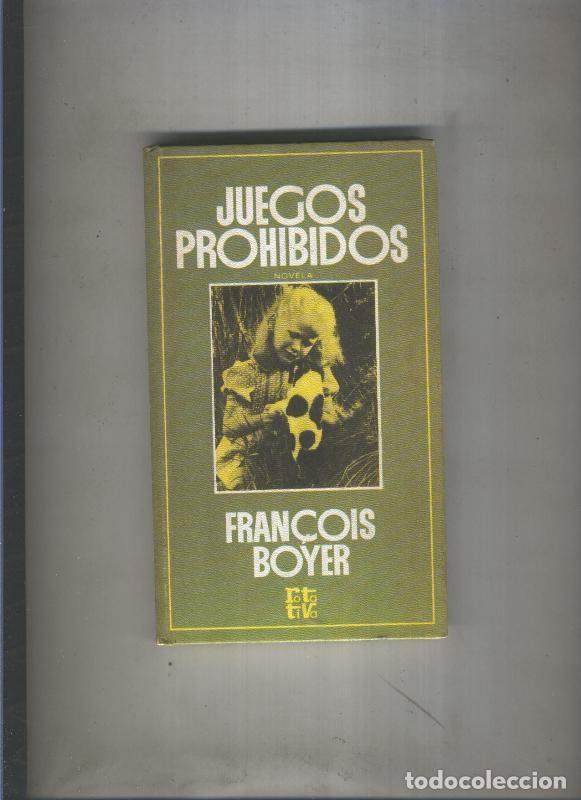 Libri di seconda mano: Rota Tiva: Juegos prohibidos - Fran&ccedil;ois Boyer