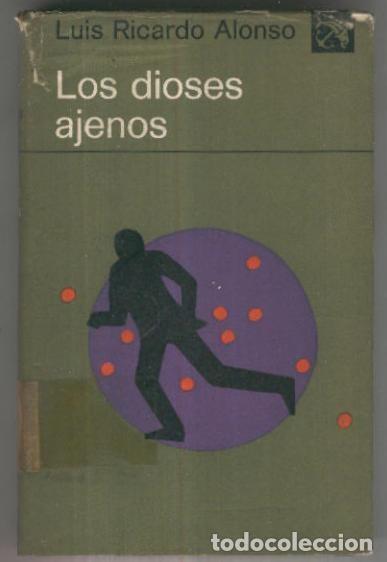 Livros em segunda m&atilde;o: Ancora y Delfin numero 368: Los dioses ajenos (sobrecubierta estropeada) - Luis Ricardo Alonso
