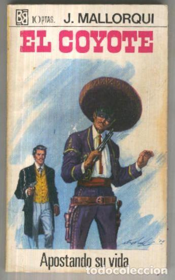 Libros: El Coyote de Bruguera numero 096: Apostando su vida - Jose Mallorqui