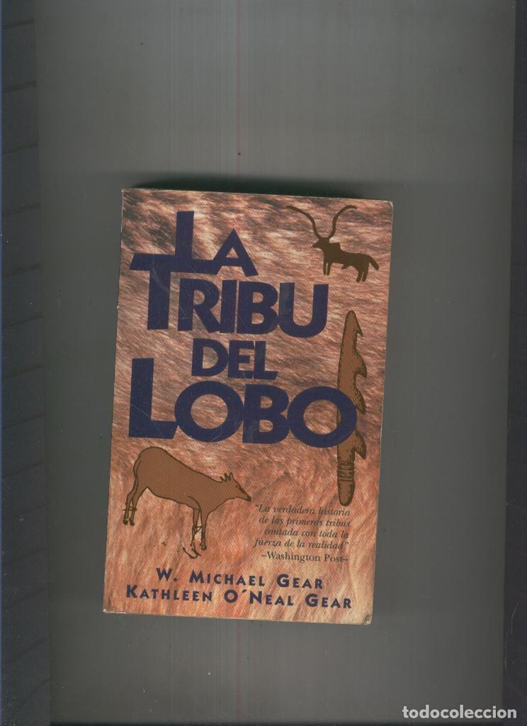 B&uuml;cher: La tribu del lobo - W. Michael Gear, Kathleen O Neal Gear