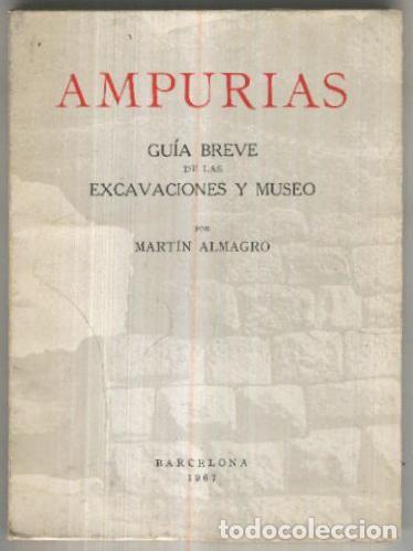 books: Ampurias. Guia breve de las excavaciones y Museo - Martin Almagro