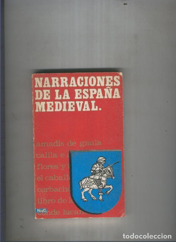 Libros: Narraciones de la Espa&ntilde;a Medieval - Varios - Foto 1