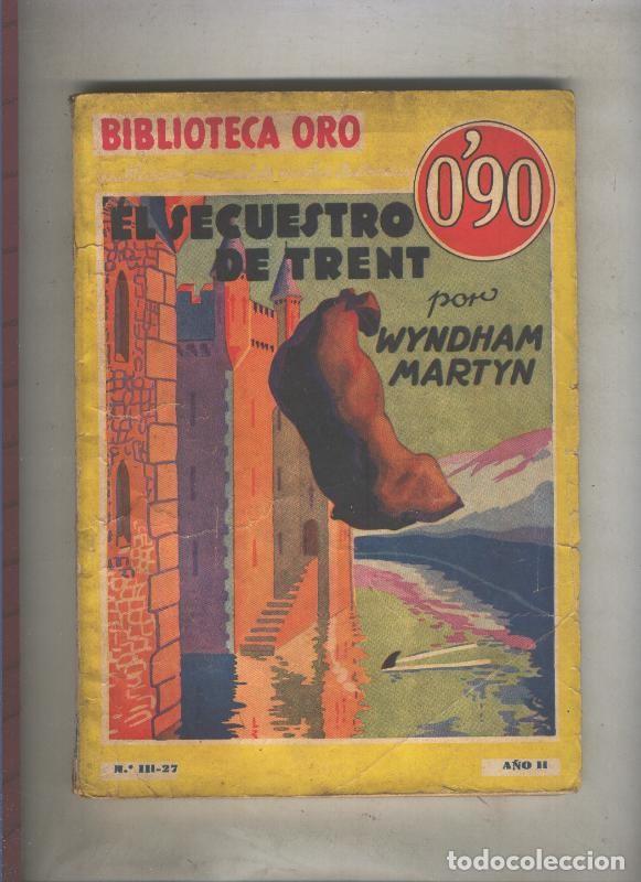 Libri di seconda mano: Biblioteca Oro de 0,90 pts numero III 27: El secuestro de Trent - Wyndham Martyn