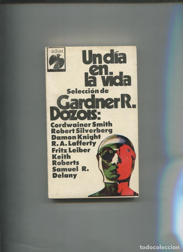 Libros: Adiax: Un dia en la vida - Gardner R.Dozois - Foto 1