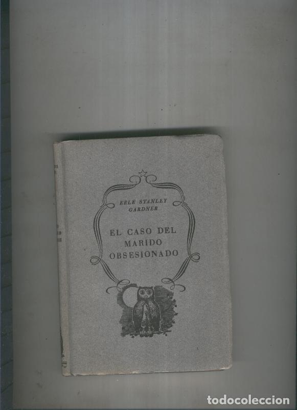 Libri di seconda mano: El caso del marido obsesionado - Erle Stanley Gardner
