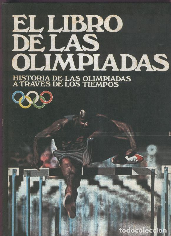 books: El libro de las olimpiadas, historia de las olimpiadas a traves de los tiempos - Varios