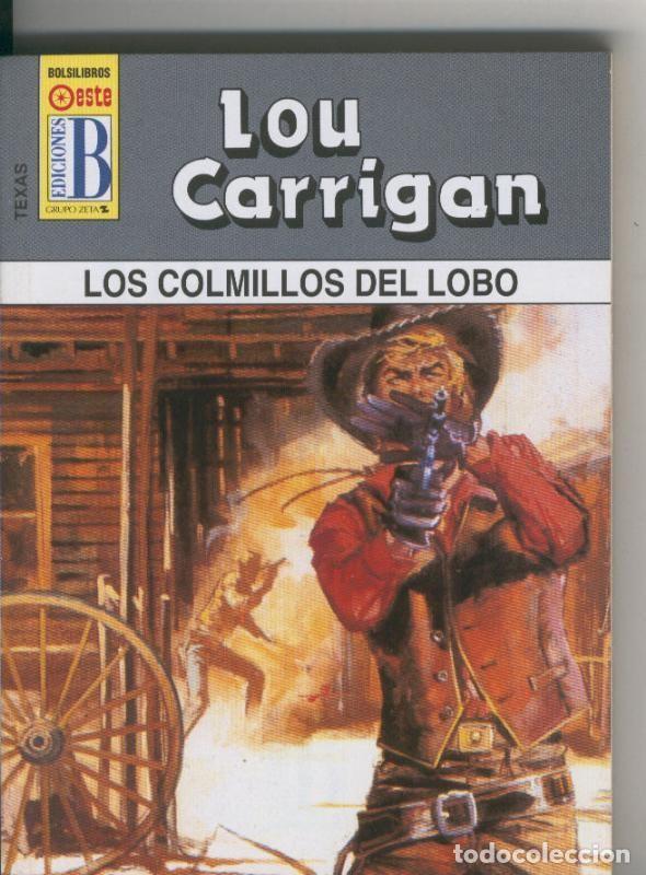 Libri di seconda mano: Texas numero 27: Los colmillos del lobo - Lou Carrigan