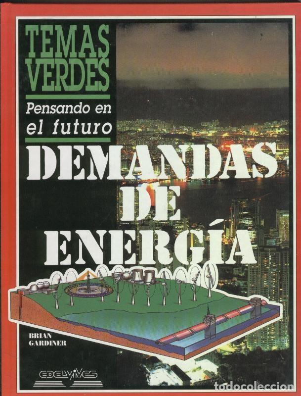 Libros: Temas Verdes: Demandas de energia - Brian Gardiner