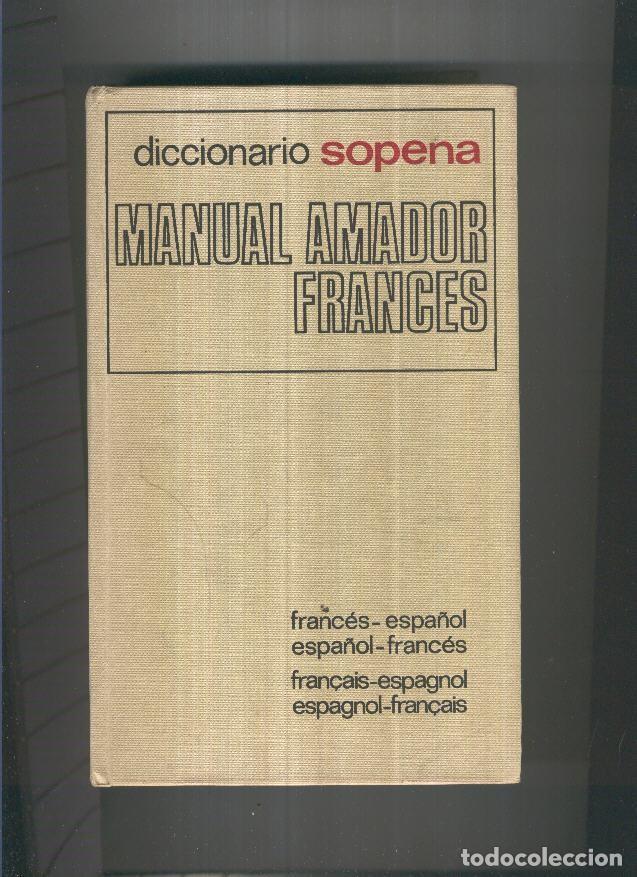 Libros: Diccionario sopena Manual Amador Frances - varios