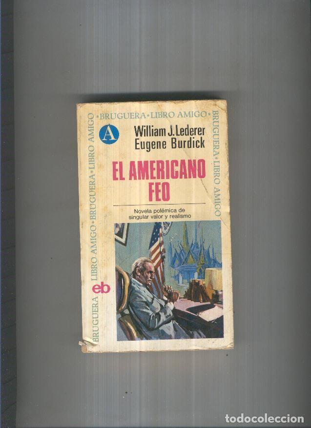 Libros: El Americano feo - William J. Lederer - Foto 1