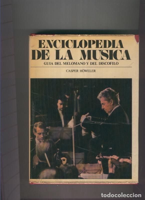 Libros: Enciclopedia de la musica - Casper Howeler