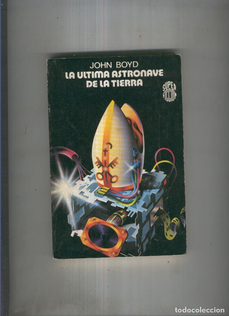 books: La ultima astronave de la tierra - John Boyd