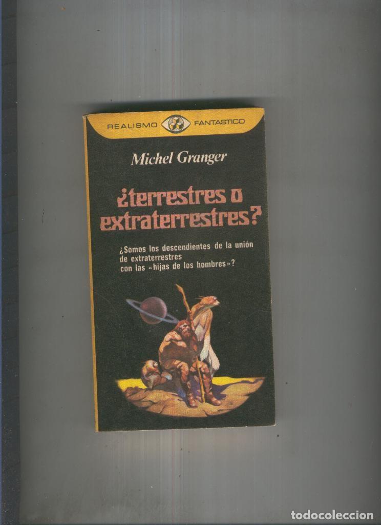 Libros: Terrestres o extraterrestres - Michel Granger - Foto 1