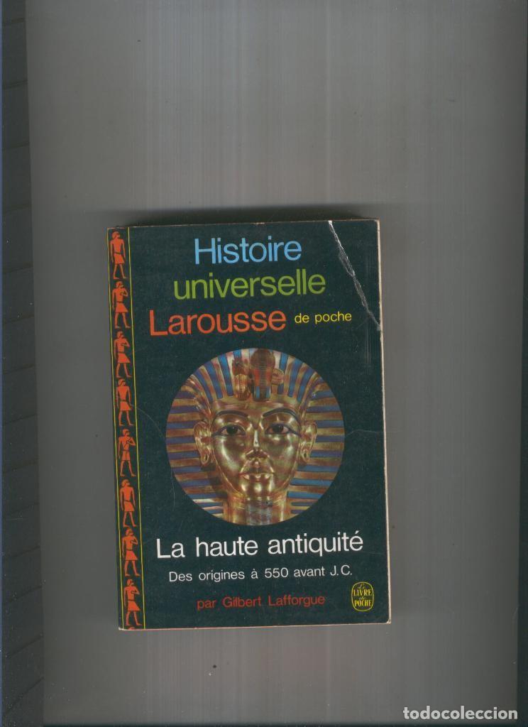 B&uuml;cher: Histoire Universelle Larousse : La haute antiquite - Gilbert Lafforgue