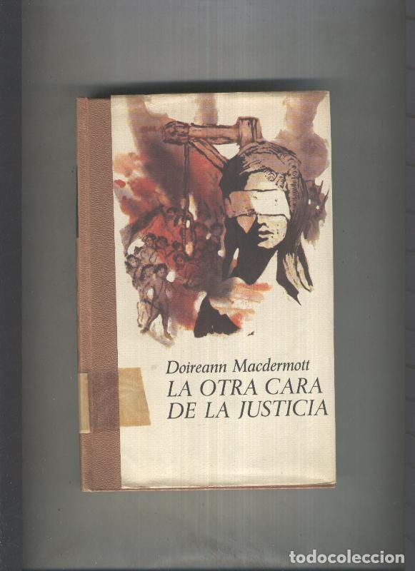 Libri di seconda mano: La otra cara de la justicia - Doiream Macdermott