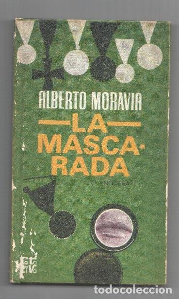 Libros: Coleccion Rota Tiva: La Mascarada - Alberto Moravia - Foto 1
