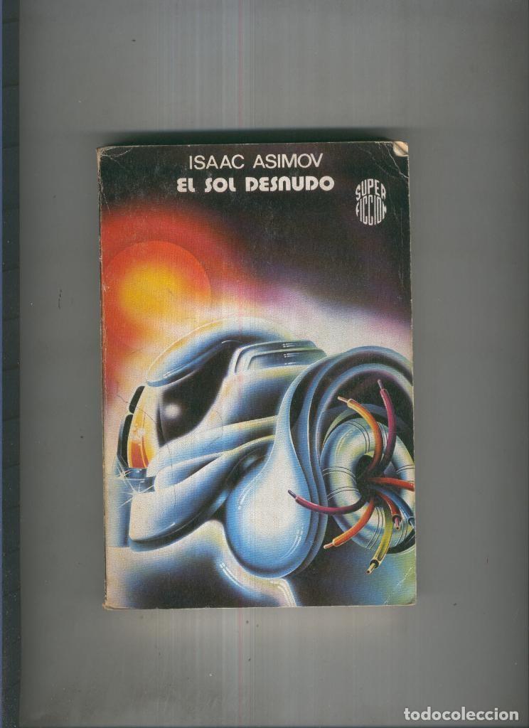 Libros: El sol desnudo - Isaac Asimov - Foto 1