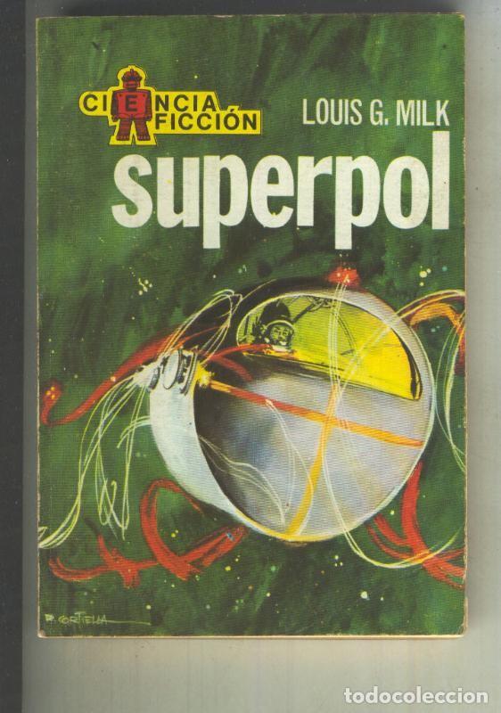 Livros em segunda m&atilde;o: Ciencia Ficcion numero 056: Superpol - Louis G. Milk