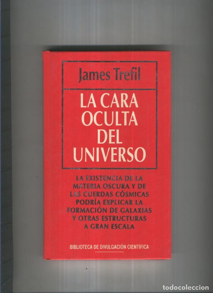 Libros: La cara oculta del Universo - James Trefil - Foto 1
