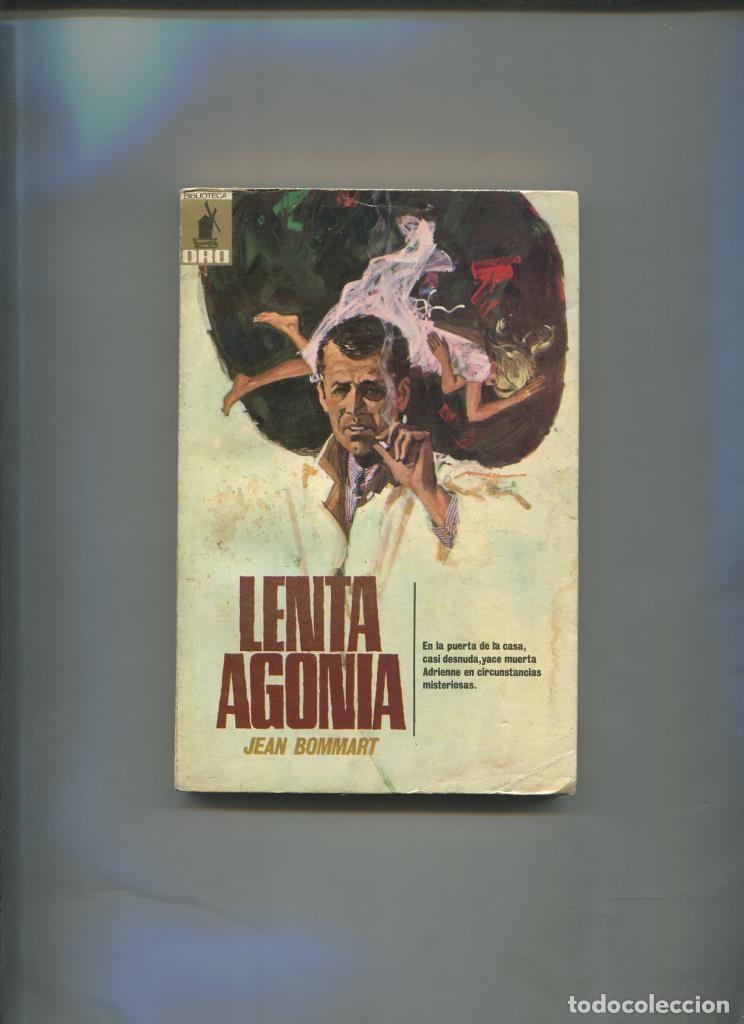 Libros: Biblioteca Oro numero 596: Lenta agonia - Jean Bommart