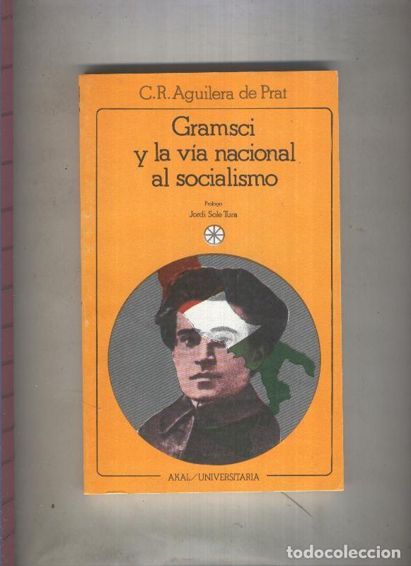 Libri di seconda mano: Gramsci y la via nacional al socialismo - Cesareo Rodriguez Aguilera