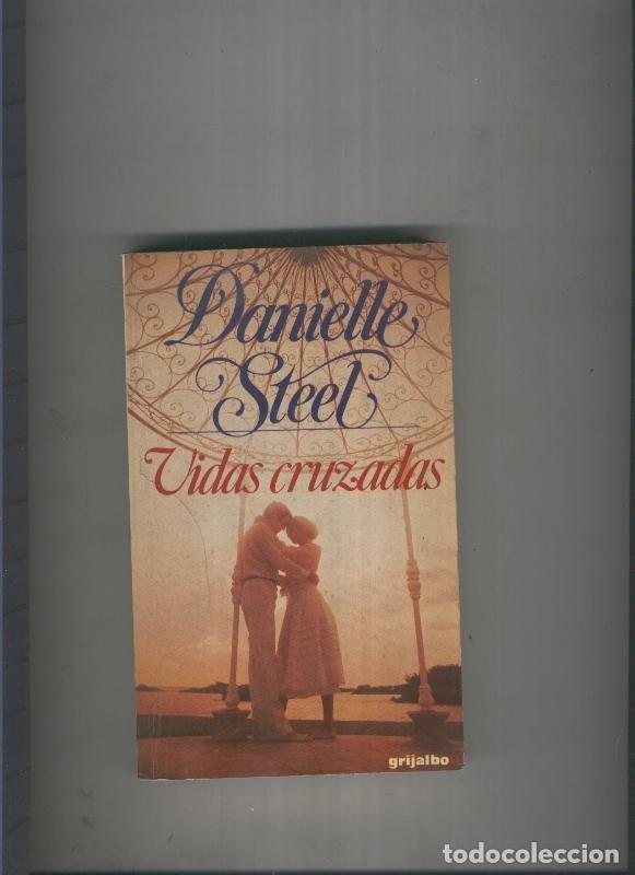 Libros: Vidas cruzadas - Danielle Steel - Foto 1