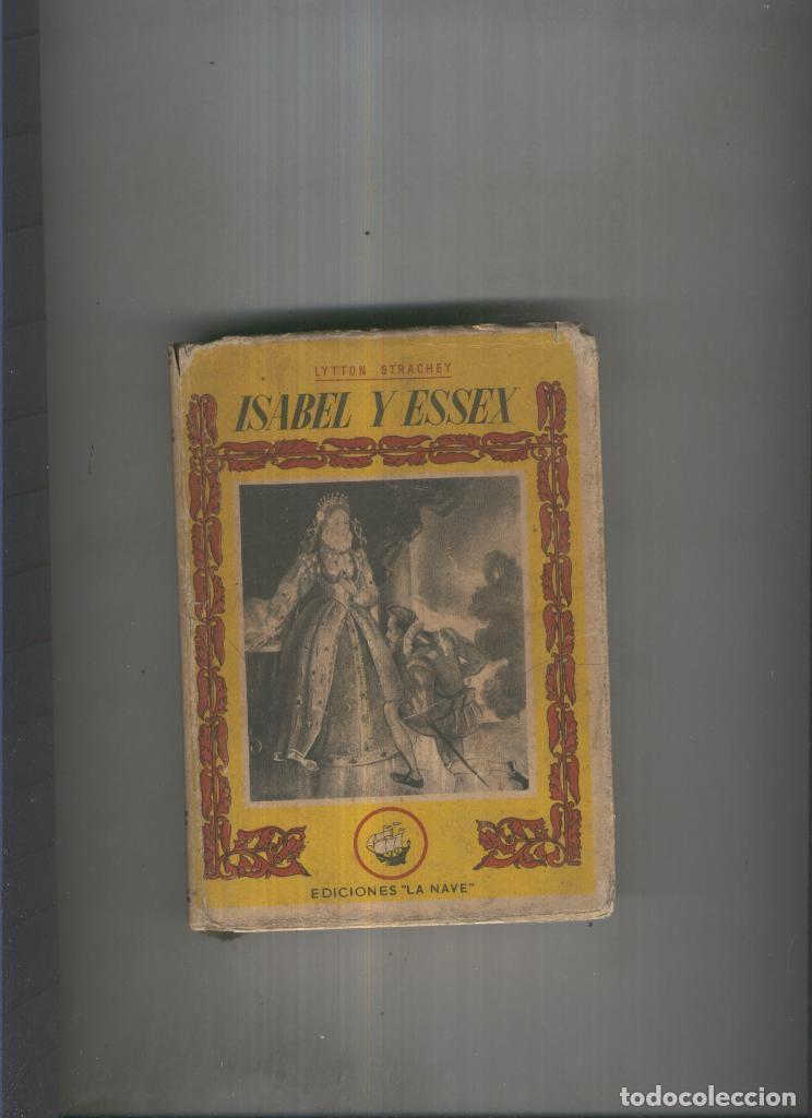 Libri di seconda mano: Isabel y Essex - Lytton Strachey