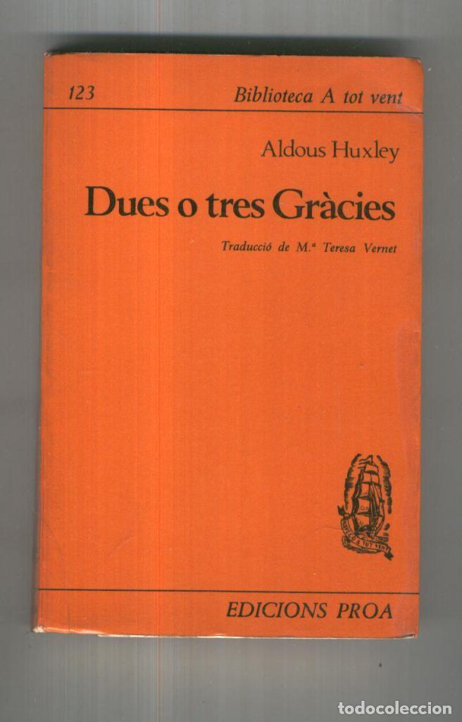 books: Dues o tres Gr&agrave;cies - Aldous Huxley