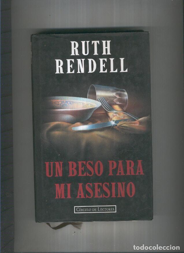 Libros: Un beso para mi asesino - Ruth Rendell - Foto 1