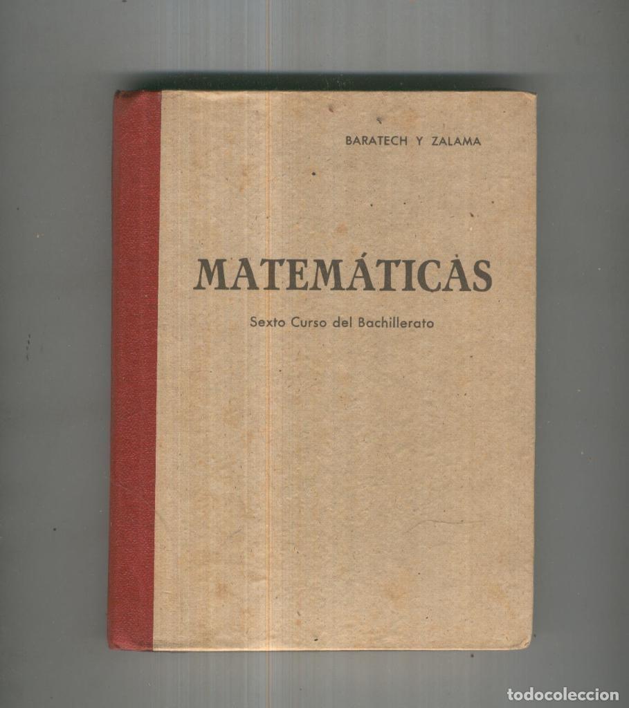 B&uuml;cher: Matematicas. Sexto curso del Bachillerato - B. Baratech y C. Zalama