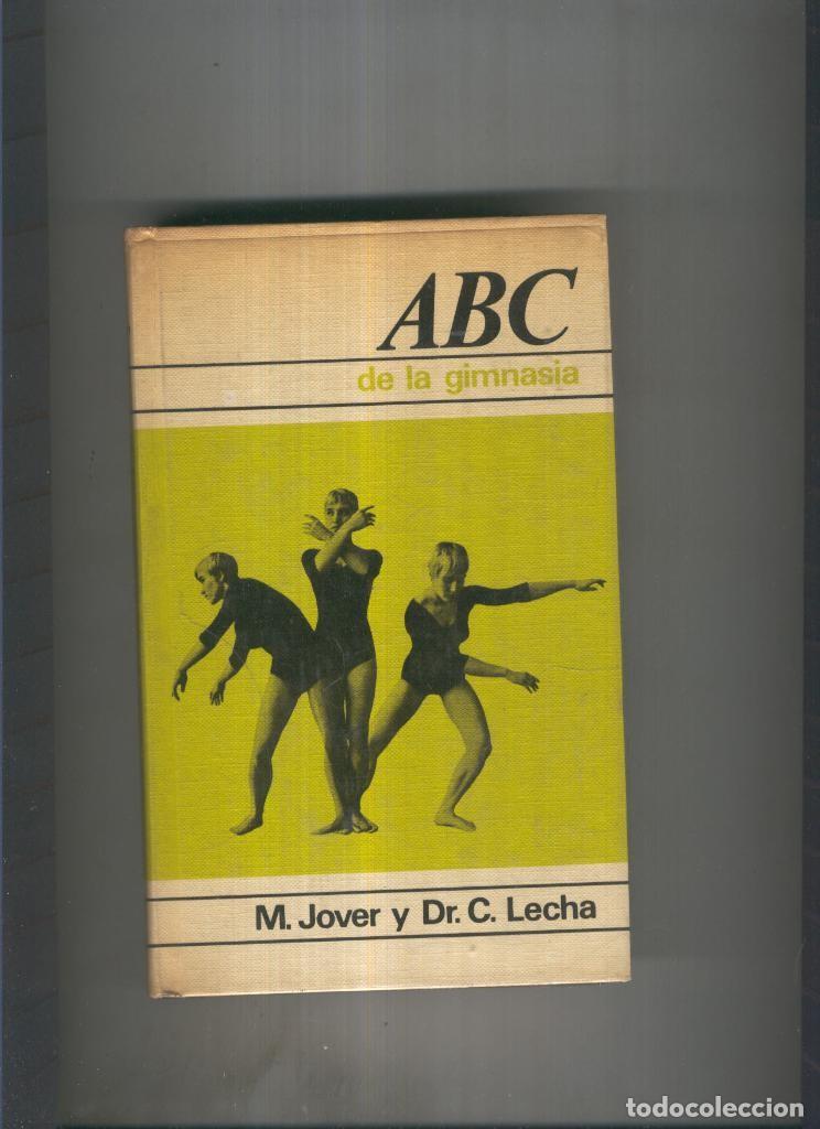 Libros: ABC de la gimnasia ( edicion 1969 ) - M. Jover y Dr. C. Lecha