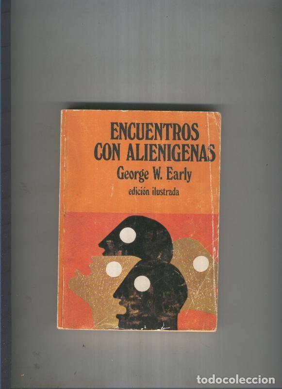 Libri di seconda mano: Encuentros con alienigenas - George W. Early