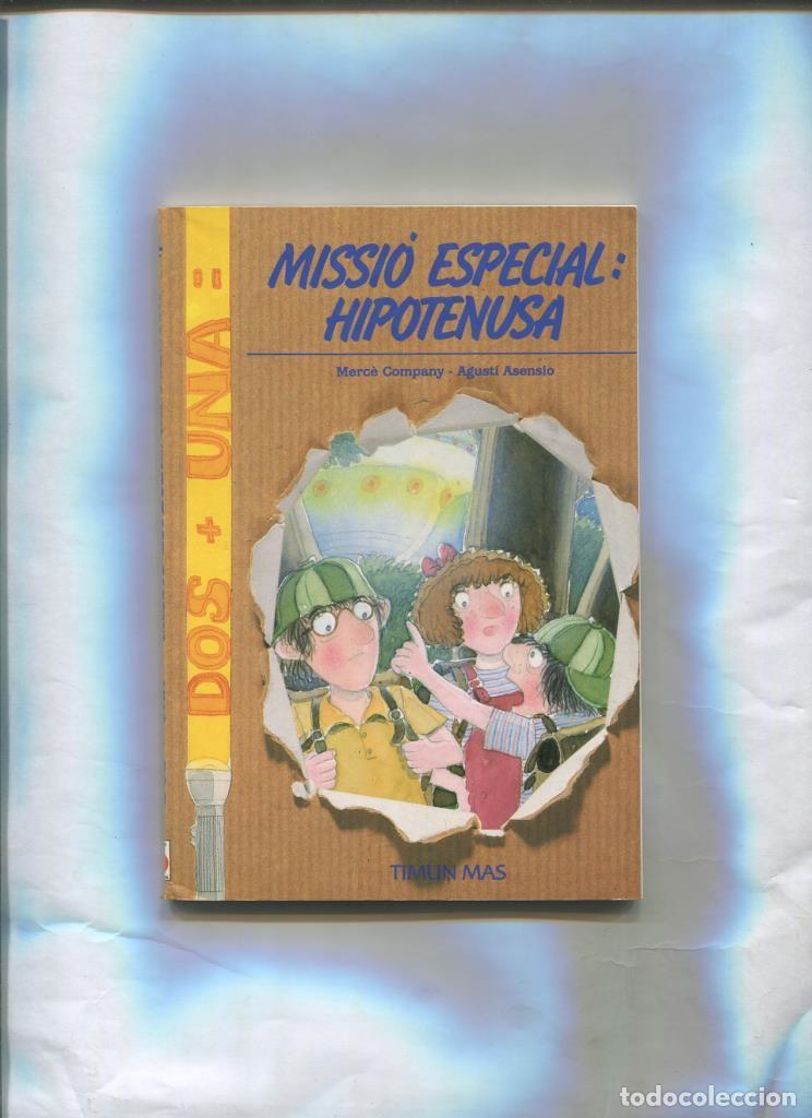 Livres: Dos + una numero 04: Missio especial Hipotenusa - Merce Company