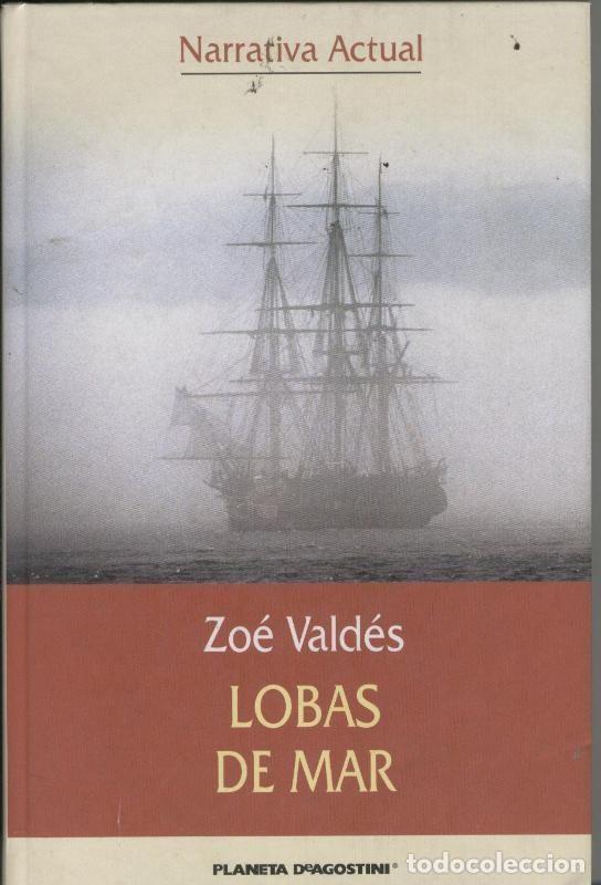 B&uuml;cher: Narrativa actual: Lobas de mar - Zoe Valdes