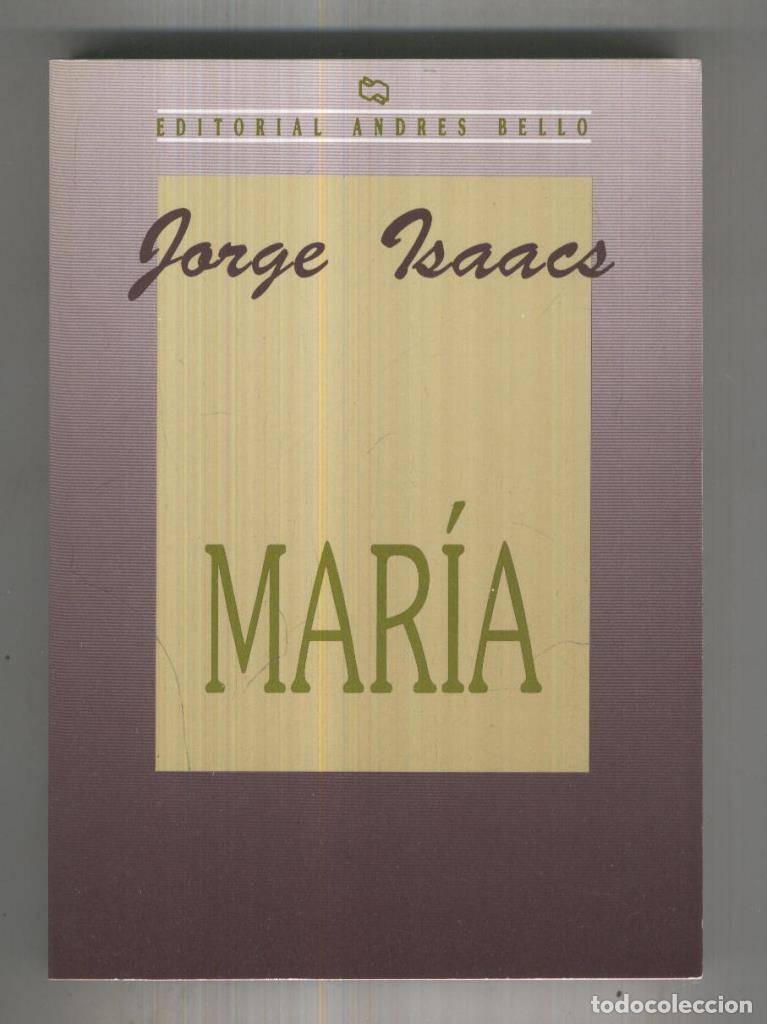 Libros: Andres Bello: Maria - Jorge Isaacs - Foto 1