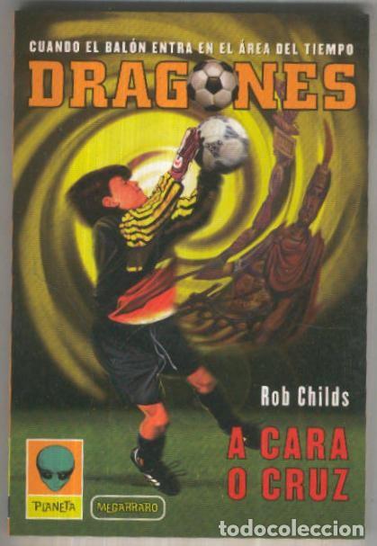 B&uuml;cher: Dragones numero 04: A cara o cruz - Rob Childs
