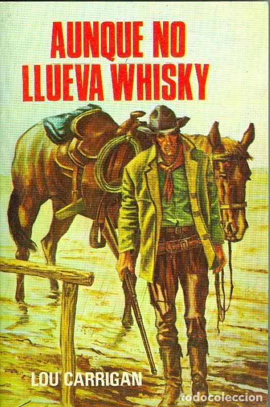 Libri di seconda mano: Dodge Oeste numero 16: Aunque no llueva Whisky (numerado 2 en interior cubierta) - Lou Carrigan