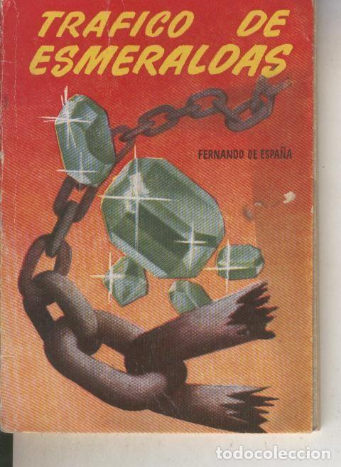Libri di seconda mano: Enciclopedia Pulga numero 258: Trafico de esmeraldas - Fernando de Espa&ntilde;a