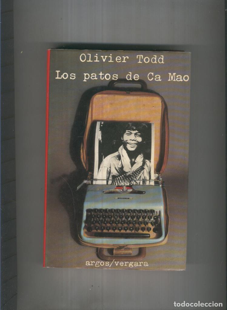 Libros: Los patos de Ca Mao - Olivier Todd - Foto 1