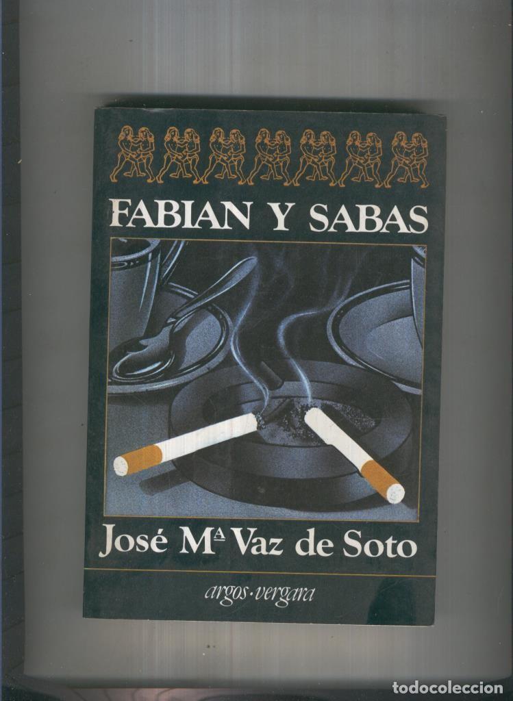 Libri di seconda mano: Fabian y Sabas - Jose Maria Vaz de Soto