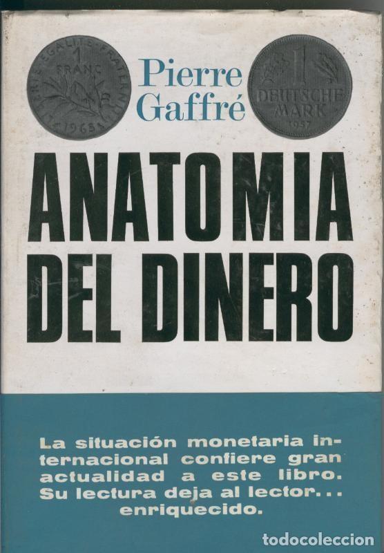 Libri di seconda mano: Anatomia del dinero - Pierre Gaffre