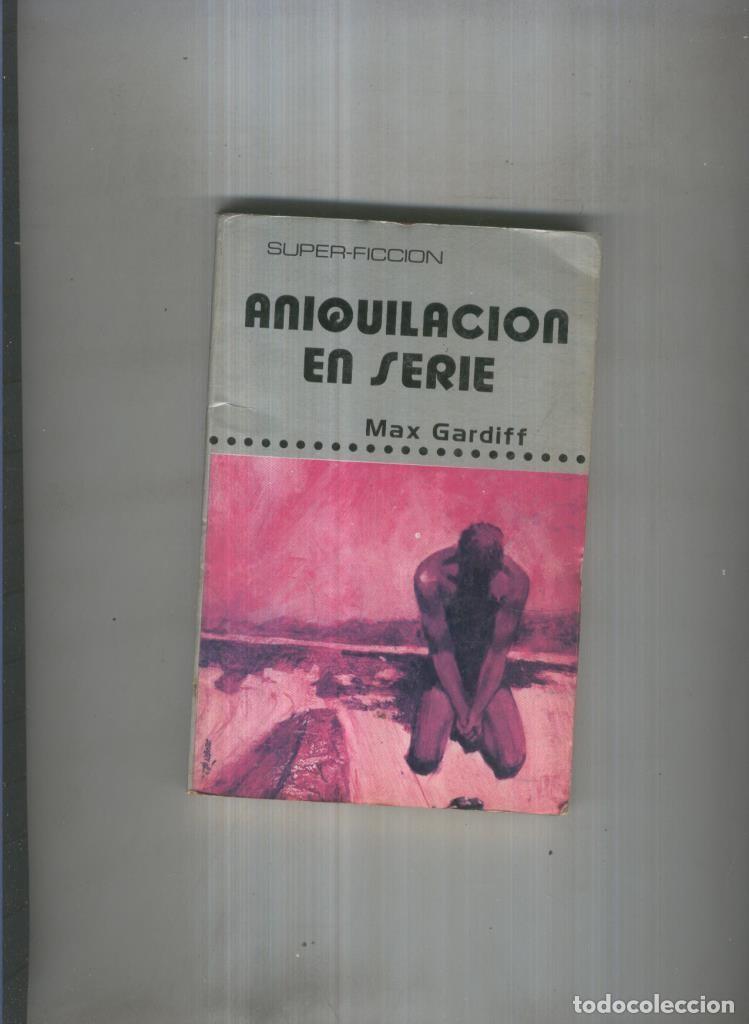 Libros: Aniquilacion en serie - Max Gardiff - Foto 1