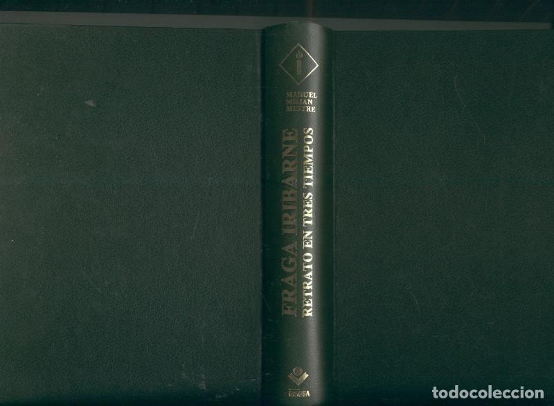 B&uuml;cher: Fraga Iribarne: retrato en tres tiempos - Manuel Milian Mestre