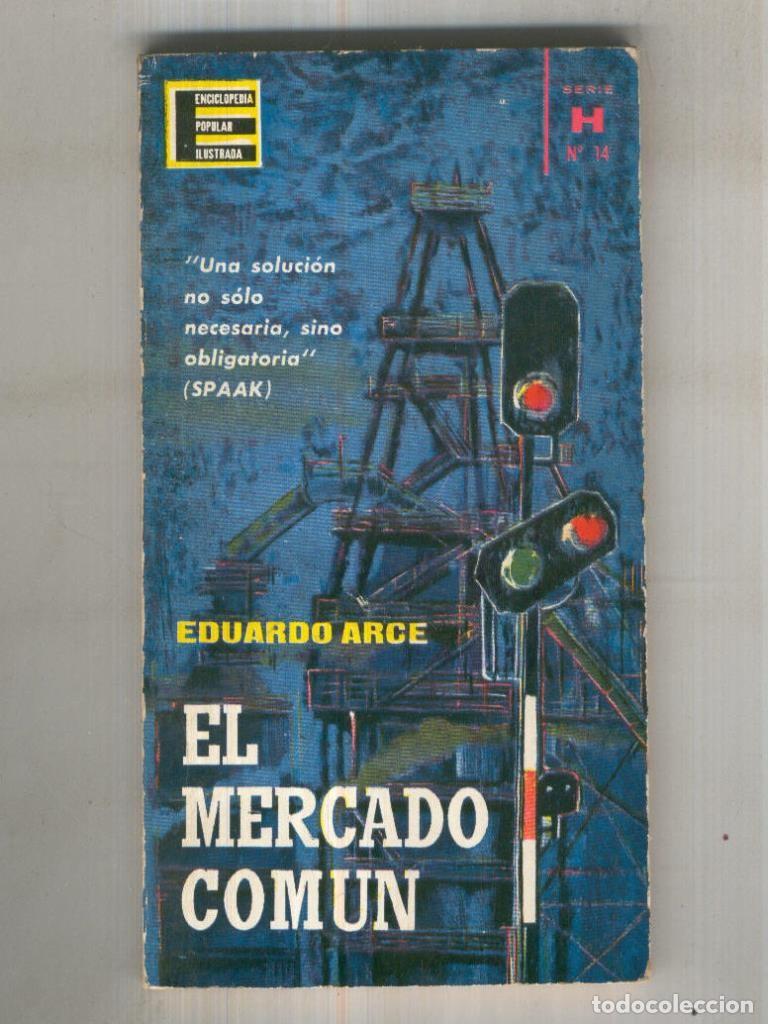 Libros: Enciclopedia popular ilustrada: El Mercado Comun - Eduardo Arce - Foto 1