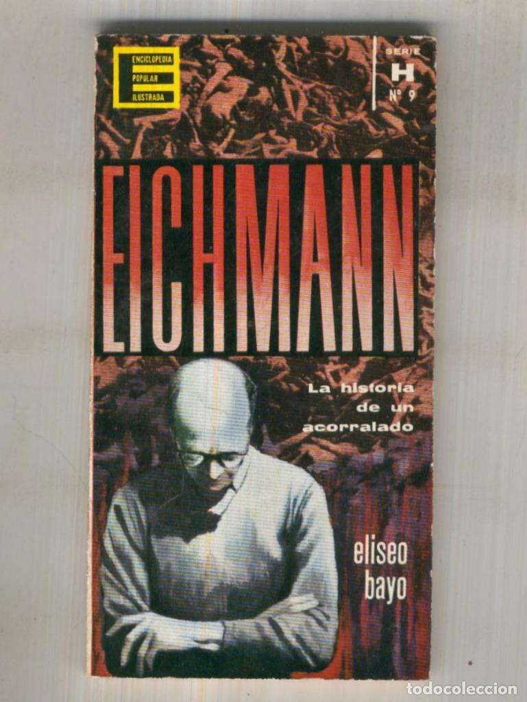 Libros: Enciclopedia popular ilustrada: Eichmann - Eliseo Bayo - Foto 1