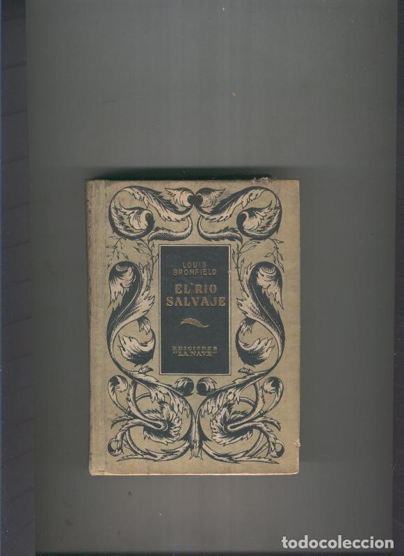 Libros: El rio salvaje - Louis Bromfield - Foto 1