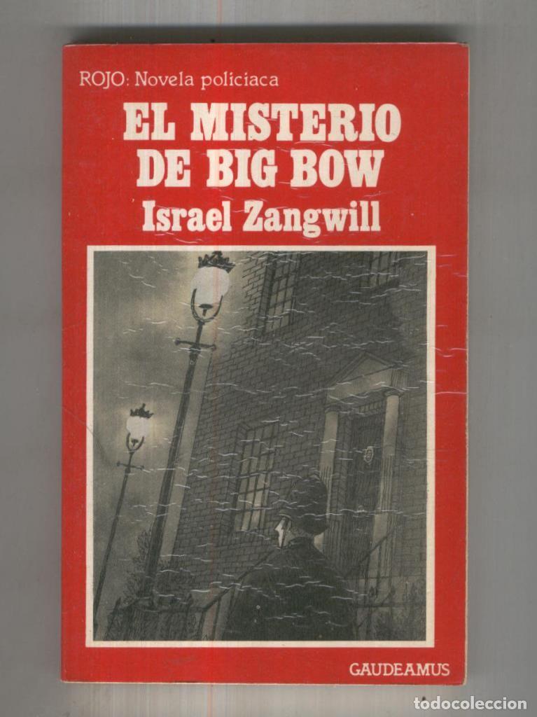 Libri di seconda mano: Gaudeamus Rojo novela policiaca numero 31: El misterio de Big Bow - Israel zangwill
