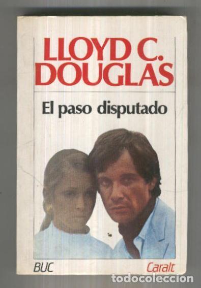 Libros: El paso disputado - Lloyd C.Douglas - Foto 1