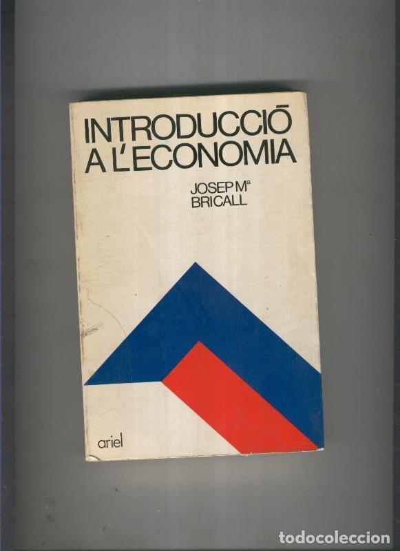 Libri di seconda mano: Introduccio a l economia - Josep Maria Bricall