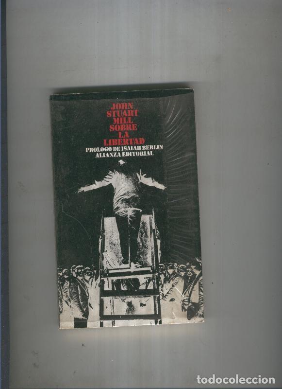 Libros: Sobre la libertad - John Stuart Mill - Foto 1